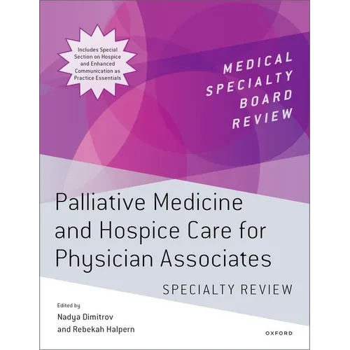 Palliative Medicine and Hospice Care for Physician Associates Specialty Review