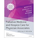 Palliative Medicine and Hospice Care for Physician Associates Specialty Review