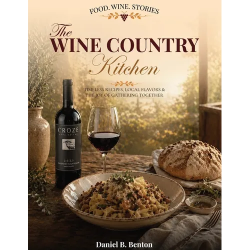 The Wine Country Kitchen