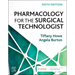 Pharmacology for the Surgical Technologist