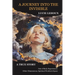 A Journey into the Invisible: A true story, out of body experiences, other dimensions, spiritual worlds and space