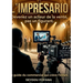 L'impresario: Devenez un acteur de la vente pas un figurant
