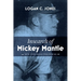 Insearch of Mickey Mantle: New and Selected Poems