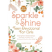 Sparkle & Shine: Teen Devotional for Girls: Strengthen Relationships, Manage Anxiety, and Embrace God's Love Daily