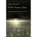 Downwind of the Atomic State: Atmospheric Testing and the Rise of the Risk Society