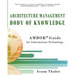 Architecture Management Body of Knowledge: AMBOK(TM) Guide for Information Technology