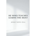 He Who Teaches Learns the Most