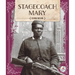 Stagecoach Mary