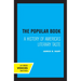 The Popular Book: A History of America's Literary Taste