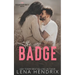 The Badge & the Bad Boy: A steamy small town romance