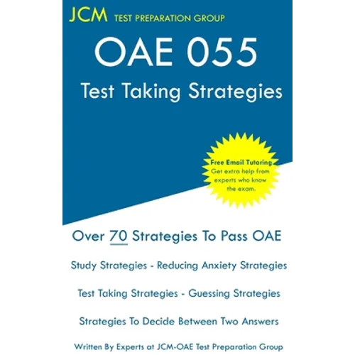 OAE 055 - Test Taking Strategies