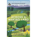 Across a Waking Land: A 1,000-Mile Walk Through a British Spring