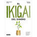 El Ikigai del Dinero / The Ikigai of Money