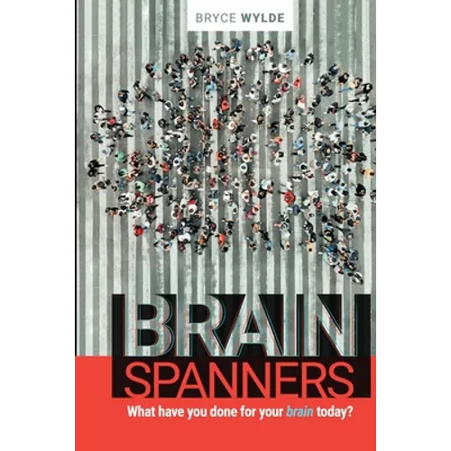 BrainSpanners: What have you done for your brain today?