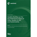 Healthy Nutrition as the Key Reference in Special Diets, Quality of Life, and Sustainability
