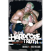 The Hardcore Truth: The Bob Holly Story