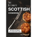 The Ultimate Scottish Cookbook: Recipes as Fierce as a Scottish Clan