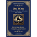 On War: The Timeless Guide to Strategy, Warfare, and Leadership