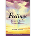 Feelings Buried Alive Never Die--