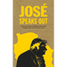 José Speaks Out