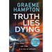Truth Lies Dying