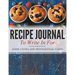 Recipe Journal To Write In For Home Cooks and Professional Chefs
