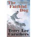 The Faithful Dog: A Civil War Novel