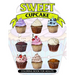 Sweet Cupcake Coloring Book for Adults: Desserts and Cupcakes Patterns for Girls and Adults