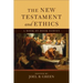 The New Testament and Ethics: A Book-By-Book Survey