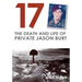17: The death and life of Private Jason Burt