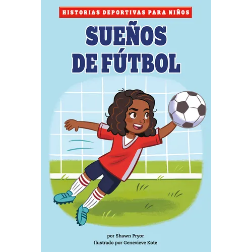Sueños de Fútbol (Soccer Dreams)