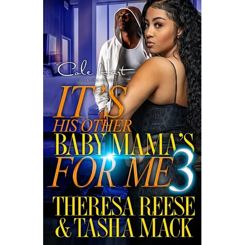 It's His Other Baby Mama's For Me 3: An Urban Romance