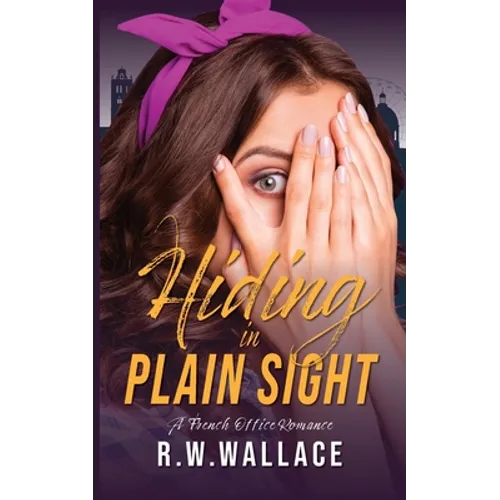 Hiding in Plain Sight: A French Office Romance
