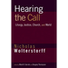 Hearing the Call: Liturgy, Justice, Church, and World