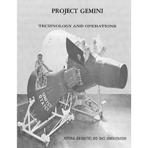 Project Gemini: Technology and Operations: A Chronology