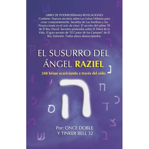 El susurro del ángel Raziel: 248 brisas acariciando a través del oído
