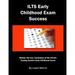 Ilts Early Childhood Exam Success: Master the Key Vocabulary of the Illinois Testing System Early Childhood Exam