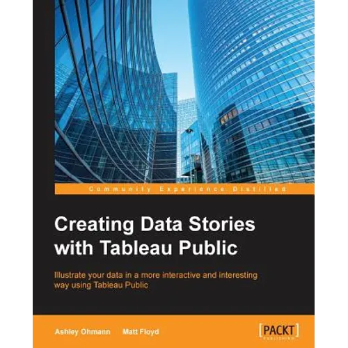 Creating Data Stories with Tableau Public