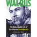 Walrus: The Remarkable Life of Eco-Warrior David Garrick