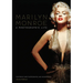 Marilyn Monroe: A Photographic Life - Featuring Rare Photographs and Memorabilia