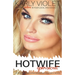 Hotwife Open Secret - A Wife Sharing Open Marriage Romance Novel