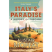 Italy's Paradise: A History of Tuscany