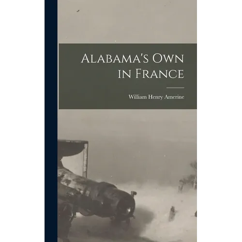 Alabama's Own in France