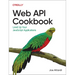 Web API Cookbook: Level Up Your JavaScript Applications