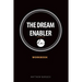 The Dream Enabler: Workbook