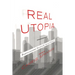 Real Utopia: Participatory Society for the 21st Century