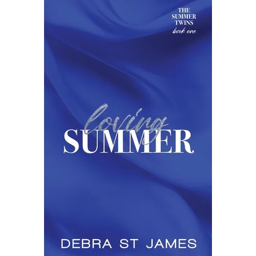 Loving Summer: A grumpy/sunshine billionaire romance [Discreet Edition Paperback]