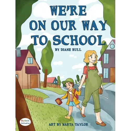 We're On Our Way to School