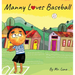 Manny Loves Baseball: Inspirational Baseball Story for Young Readers