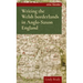 Writing the Welsh Borderlands in Anglo-Saxon England